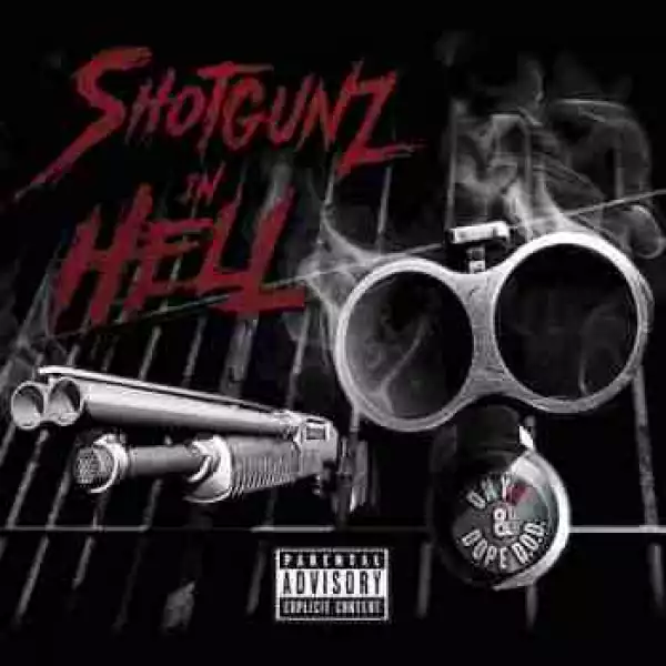 Album Download Onyx & Dope D.O.D. - Shotgunz In Hell (FULL MP3 & Zip)